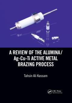 Review of the Alumina/Ag-Cu-Ti Active Metal Brazing Process