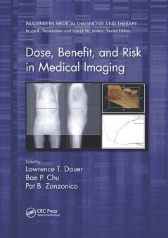 Dose Benefit and Risk in Medical Imaging