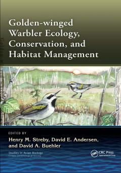 Golden-winged Warbler Ecology Conservation and Habitat Management