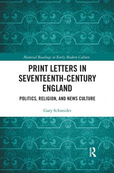 Print Letters in Seventeenth‐Century England