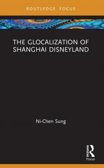 Glocalization of Shanghai Disneyland