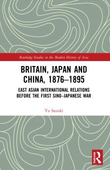 Britain Japan and China 1876-1895
