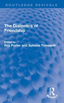 Dialectics of Friendship