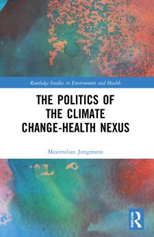 Politics of the Climate Change-Health Nexus