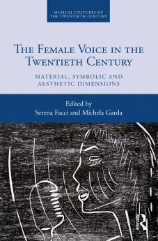 Female Voice in the Twentieth Century