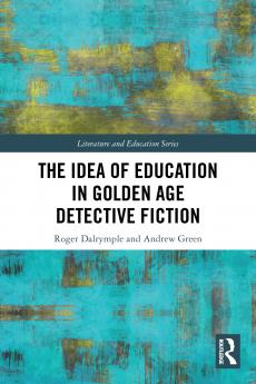 Idea of Education in Golden Age Detective Fiction