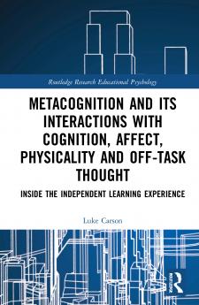 Metacognition and Its Interactions with Cognition Affect Physicality and Off-Task Thought