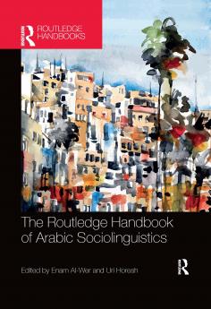 Routledge Handbook of Arabic Sociolinguistics