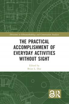 Practical Accomplishment of Everyday Activities Without Sight