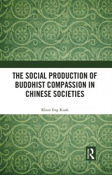 Social Production of Buddhist Compassion in Chinese Societies