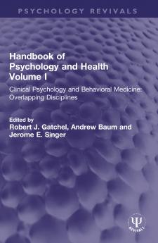 Handbook of Psychology and Health Volume I