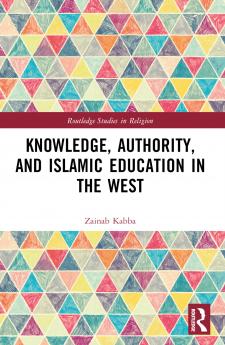 Knowledge Authority and Islamic Education in the West