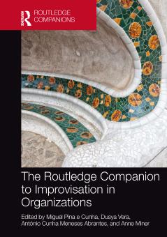 Routledge Companion to Improvisation in Organizations