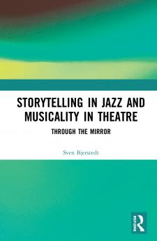 Storytelling in Jazz and Musicality in Theatre