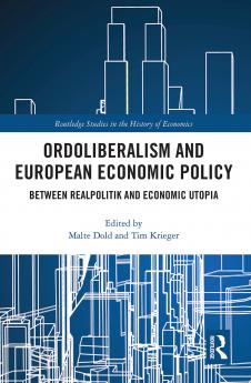 Ordoliberalism and European Economic Policy
