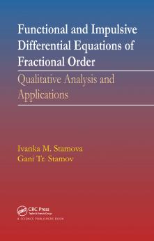 Functional and Impulsive Differential Equations of Fractional Order
