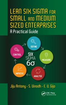 Lean Six Sigma for Small and Medium Sized Enterprises
