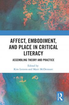 Affect Embodiment and Place in Critical Literacy