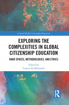Exploring the Complexities in Global Citizenship Education