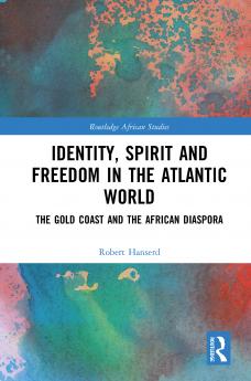 Identity Spirit and Freedom in the Atlantic World