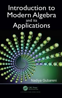 Introduction to Modern Algebra and Its Applications