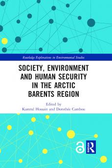 Society Environment and Human Security in the Arctic Barents Region