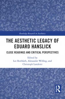 Aesthetic Legacy of Eduard Hanslick
