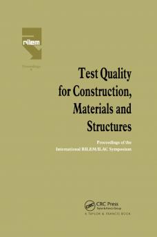 Test Quality for Construction Materials and Structures