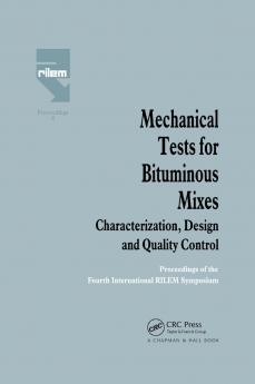 Mechanical Tests for Bituminous Mixes - Characterization Design and Quality Control