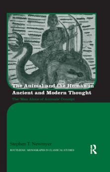Animal and the Human in Ancient and Modern Thought