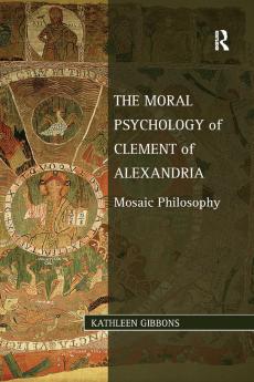 Moral Psychology of Clement of Alexandria