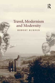 Travel Modernism and Modernity