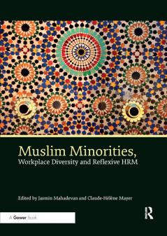 Muslim Minorities Workplace Diversity and Reflexive HRM