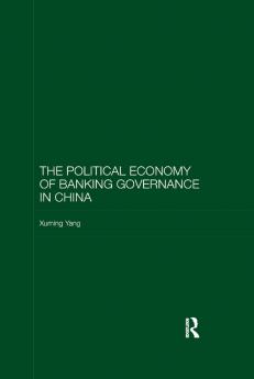 Political Economy of Banking Governance in China