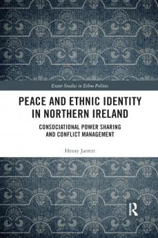 Peace and Ethnic Identity in Northern Ireland