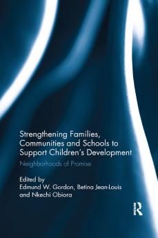 Strengthening Families Communities and Schools to Support Children's Development