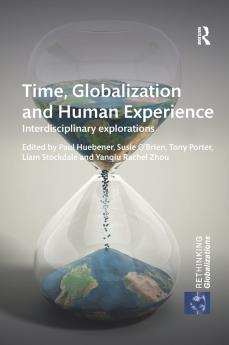 Time Globalization and Human Experience