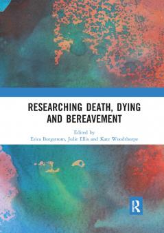 Researching Death Dying and Bereavement