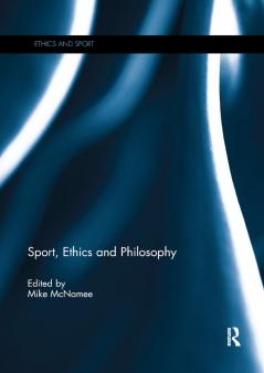 Sport Ethics and Philosophy