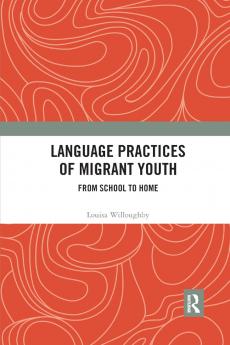 Language Practices of Migrant Youth