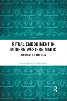 Ritual Embodiment in Modern Western Magic