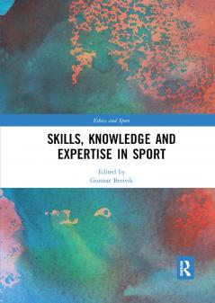 Skills Knowledge and Expertise in Sport