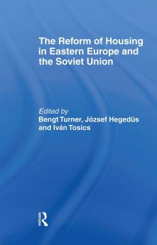 Reform of Housing in Eastern Europe and the Soviet Union