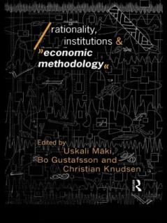Rationality Institutions and Economic Methodology