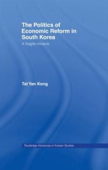 Politics of Economic Reform in South Korea