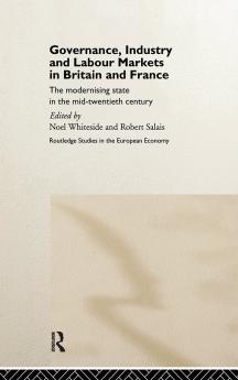 Governance Industry and Labour Markets in Britain and France