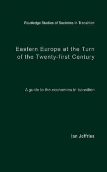 Eastern Europe at the Turn of the Twenty-First Century
