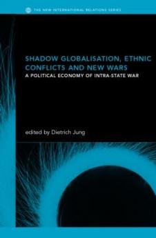 Shadow Globalization Ethnic Conflicts and New Wars