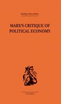 Marx's Critique of Political Economy Volume One