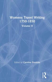 Womens Travel Writing 1750-1850